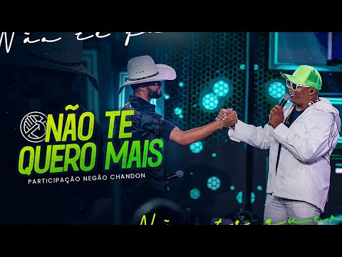 Guilherme Silva - NÃO TE QUERO MAIS part. @negaochandon