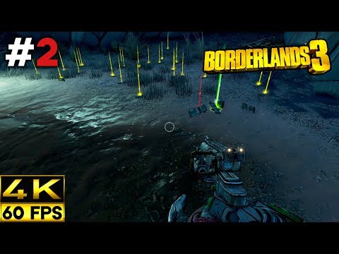 Borderlands 3 Gameplay Walkthrough | Part 2 (4K 60FPS)
