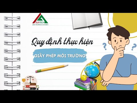 Giấy Phép Môi Trường - Hồ Sơ Quan Trọng Trong Hoạt Động Sản Xuất, Kinh Doanh