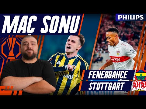 Fenerbahçe-Stuttgart | Maç Sonu Değerlendirmesi | Uwufufu