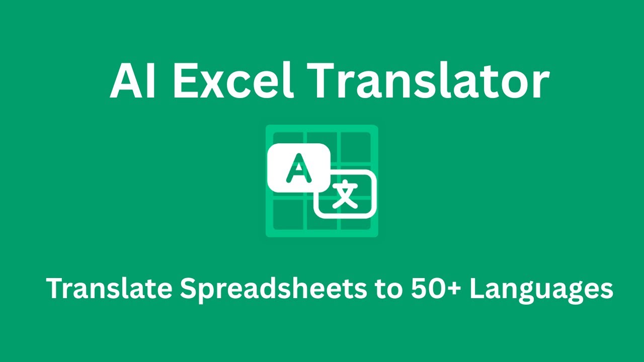 How to Translate Excel Files Effortlessly with AI in 2025