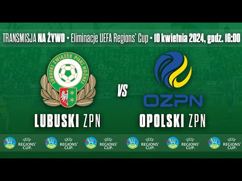 Lubuski ZPN - Opolski ZPN  rozgrywki Regions' Cup