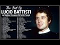 Le Più Belle Canzoni Di Lucio Battisti Il Meglio Di Lucio Battisti Lucio Battisti Album Completo