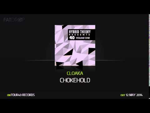 Cloaka - Chokehold (Four40 Records)