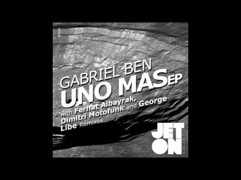 Gabriel Ben - Uno Mas (Ferhat Albayrak Remix)