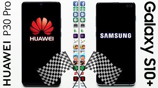 Huawei P30 Pro vs Samsung Galaxy S10+ Speed Test