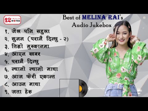 Best Of Melina Rai || Audio Jukebox ||