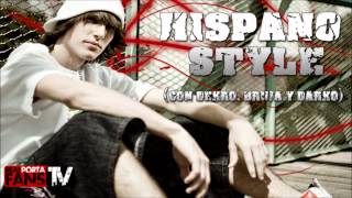 Porta - Hispano style (Con Dekro, Bruja y Darko)