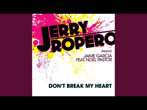Don't Break My Heart (Original Mix)