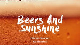 Darius Rucker - Beers And Sunshine(Lyrics)