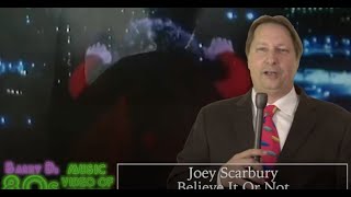 Joey Scarbury - Believe It Or Not - Barry D&#39;s 80s Music Video of the Day