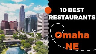 10 Best Restaurants in Omaha, Nebraska (2022) - Top places the locals eat in Omaha, NE.
