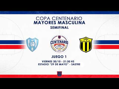 COPA CENTENARIO MASCULINA SEMIFINAL JUEGO  1 | ATLETICO SASTRE vs. CENTRAL ARG.OLIMP CERES