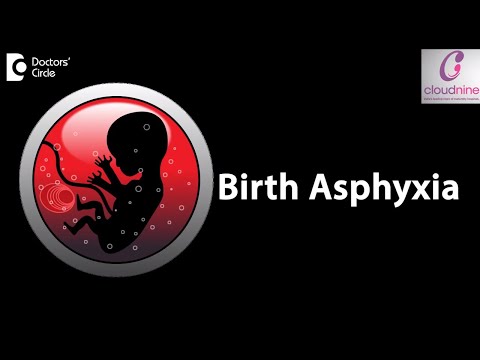 What is the meaning of Birth Asphyxia? - Dr. Piyush Shah of Cloudnine Hospitals | Doctors’ Circle