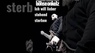 Lieber stehend sterben - böhse onkelz