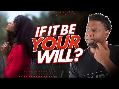 Should I Pray in Faith and then say, "If it's Your Will, Lord?" | Q&A