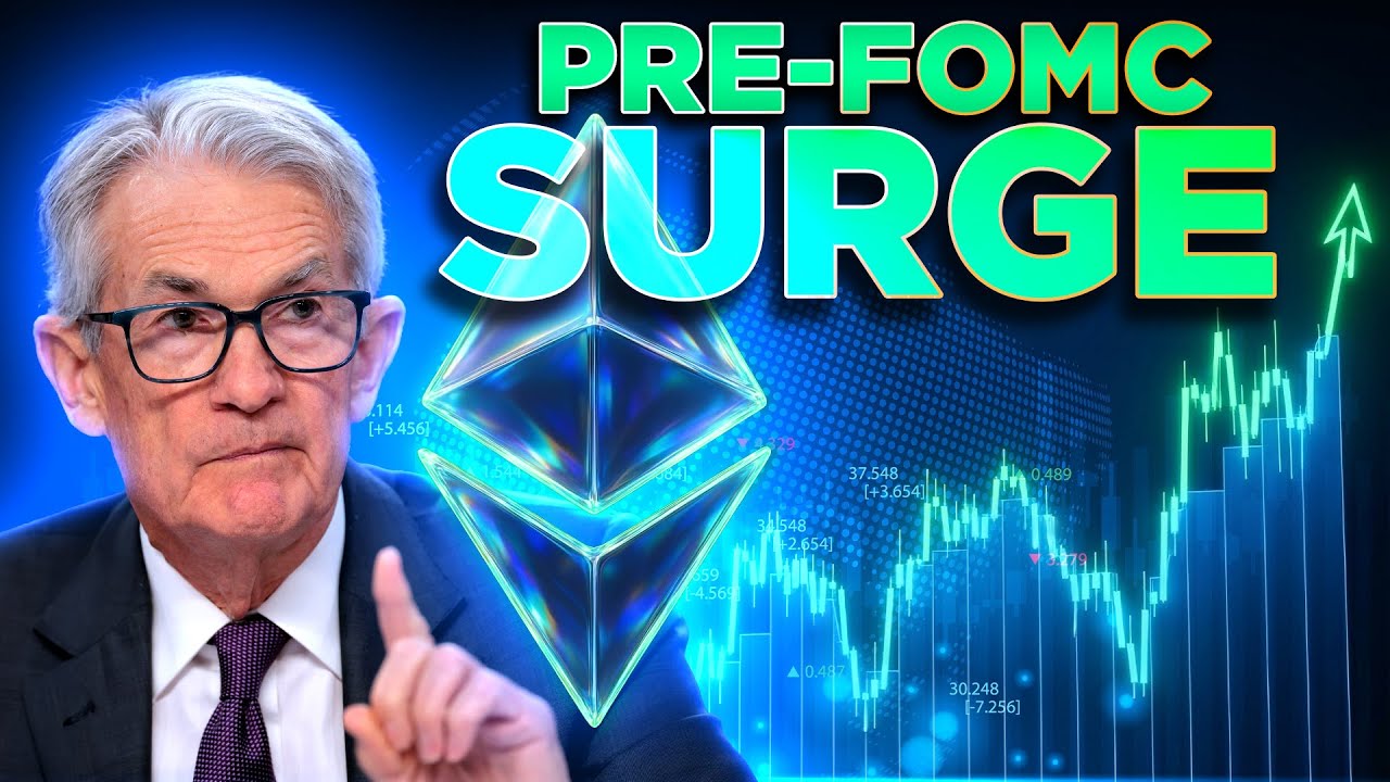 Ethereum Surges Ahead of Fed Meeting🚨