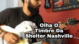 Video thumbnail for Olha o timbre dessa Shelter Nashville! by Marcel Viana - Aulas De Guitarra