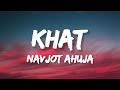Khat - Navjot Ahuja (Lyrics)