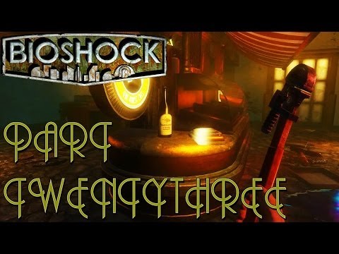 BioShock - Part 23: FARMER'S MARKET (Playthrough/Walkthrough/Gameplay)