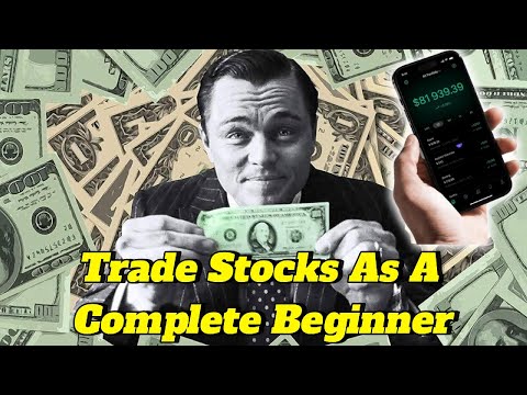 How To Start Trading Stocks As A Complete Beginner