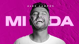 Kadr z teledysku Mi Vida (Nueva Versión) tekst piosenki Alex Campos