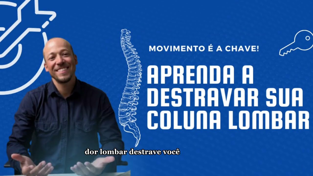 O método para destravar a dor lombar