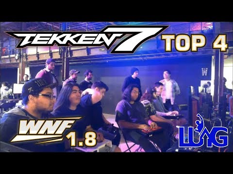 WNF 1.8 - TEKKEN 7 - TOP 4 (Season Finale)