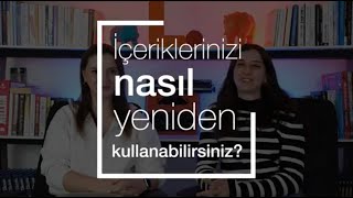 İçeriklerinizi Nasıl Yeniden Kullanabilirsiniz?