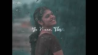 Mazhaiye Mazhaiye🌨️⛈️ Whatsapp Status