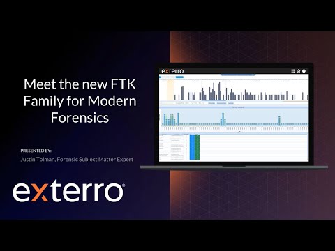 Meet the New FTK Family for Modern Forensics