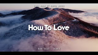 Download lagu DJ SLOW !!! Rawi Beat - How To Love - ( SLOW REMIX ) mp3 Download lagu DJ SLOW !!! Rawi Beat - How To Love - ( SLOW REMIX ) mp3