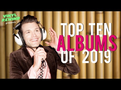 Top 10 Albums of 2019 | Vinyl Rewind