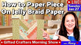 How to Paper Piece On Jelly Braid Paper | Jelly Roll Braid Tote Bag | Sew With Me: GCMS 012726 #183