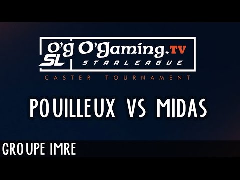 OGSL 2 - Groupe Imre - Pouilleux vs MidasTouch - 28/10/15