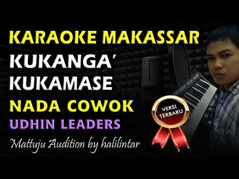 Karaoke Kukanga Kukamase || Nada Cowok || Udhin Leaders