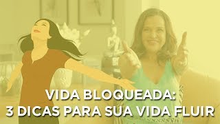 3 Dicas Poderosas para ABRIR OS SEUS CAMINHOS agora!