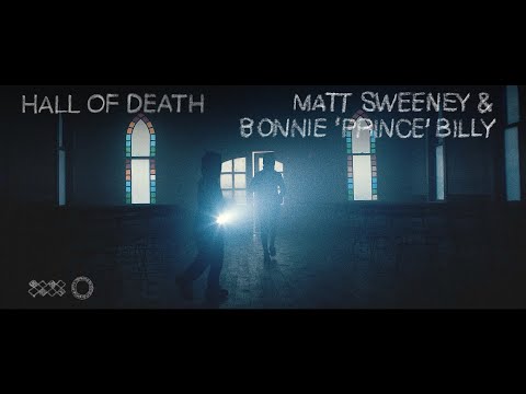 Matt Sweeney & Bonnie "Prince" Billy "Hall of Death" (Official Music Video)