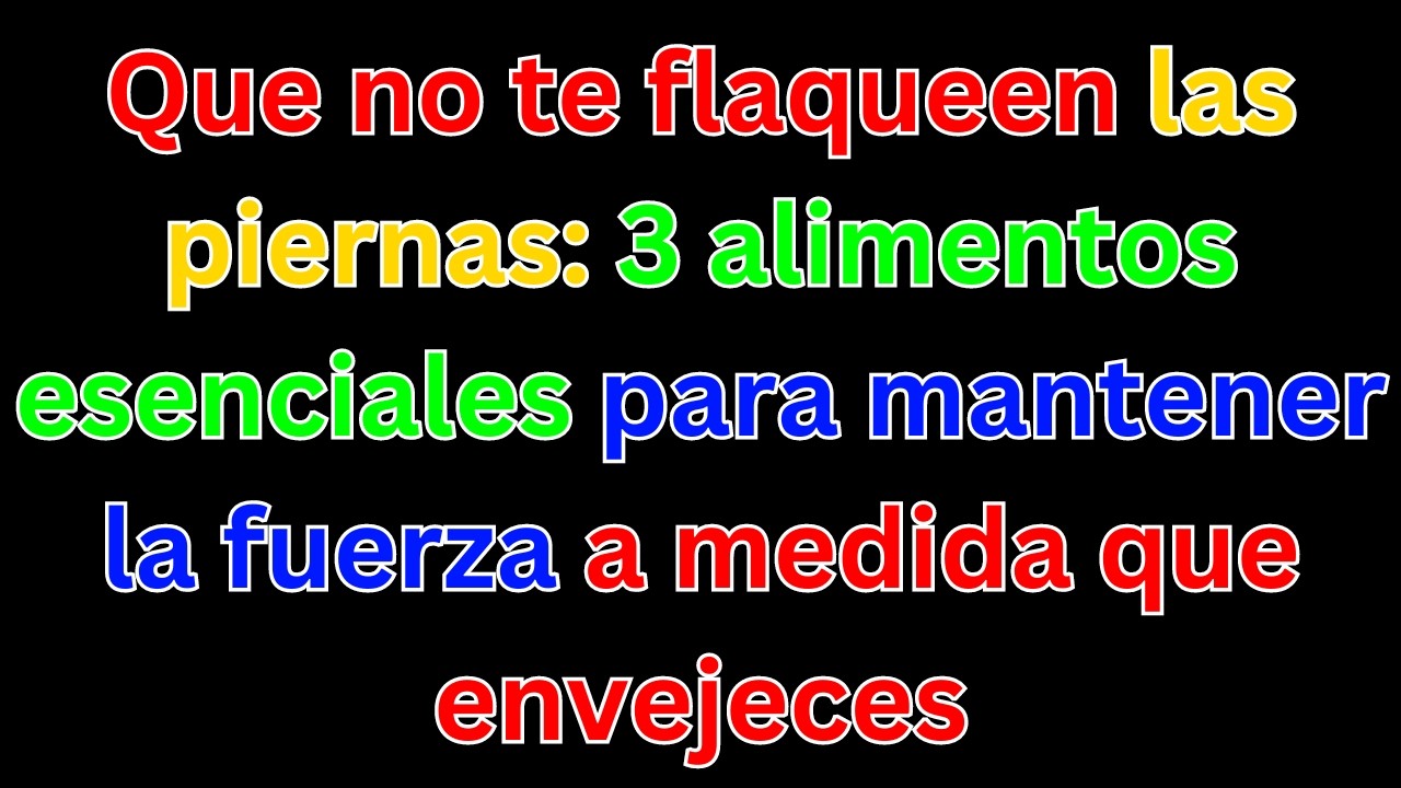 ¡No dejes que tus piernas se debiliten: 3 alimentos indispensables para combatir el envejecimiento!