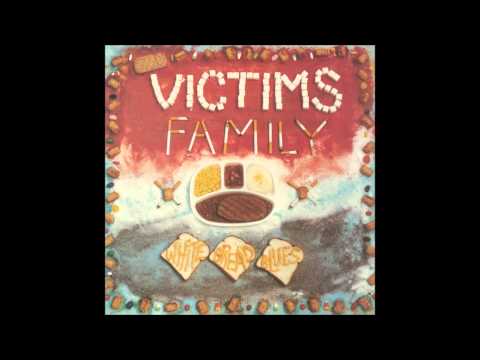 Victims Family - Supermarket Nightmare (White Bread Blues 1990)