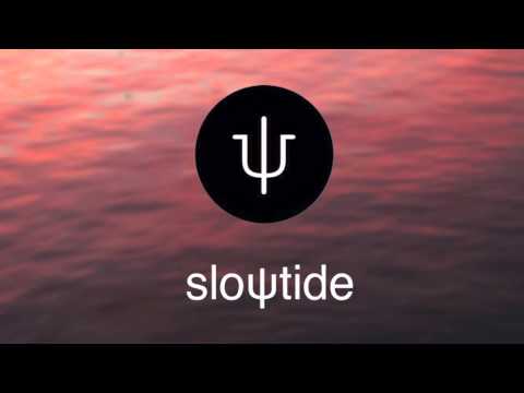SlowTide ψ - Can't You See