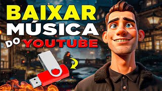 Tutorial Completo: Como Baixar Músicas do YouTube e Transferir para o Pen Drive