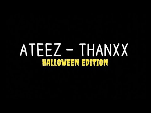 ATEEZ - THANXX [ HALLOWEEN EDITION by K-FUSION]