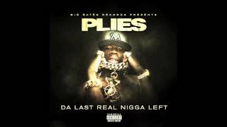 Plies - I Remember [Da Last Real Nigga Left Mixtape] NEW 2014