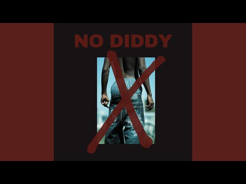 NO DIDDY