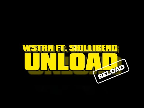 WSTRN Ft. Skillibeng - Unload [Reload] (Lyrics Video)