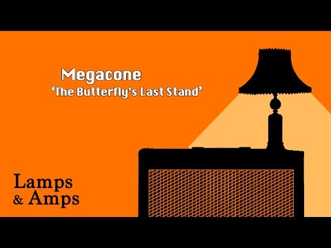 Megacone - 'The Butterfly's Last Stand' [Lamps & Amps]