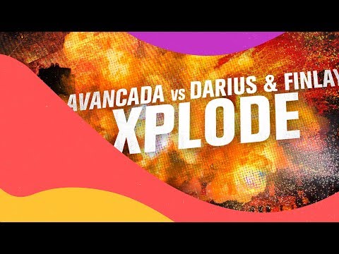 Avancada vs. Darius & Finlay - Xplode (Avancada Mix)