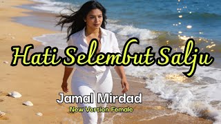 Download lagu SLOW ROCK Version Hati Selembut Salju - Female Vocal   mp3