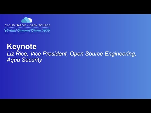 Keynote: Liz Rice, Vice President, Open Source Engineering, Aqua Security